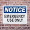 Signmission Emergency Use Only, 14 in W x Rectangle, Plastic OS-2PACK-NS-P-1014-L-11927 - alternate 8